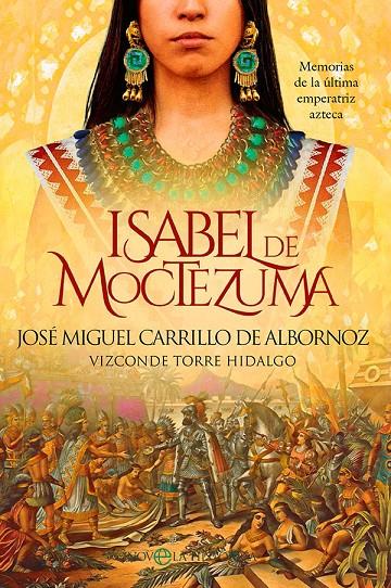 Isabel de Moctezuma | 9788413843667 | José Miguel Carrillo de Albornoz