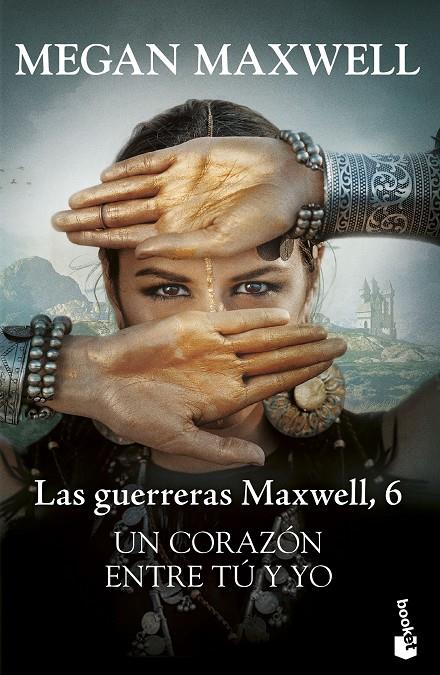 Un corazón entre tú y yo (Las guerreras Maxwell; 6) | 9788408253150 | Megan Maxwell