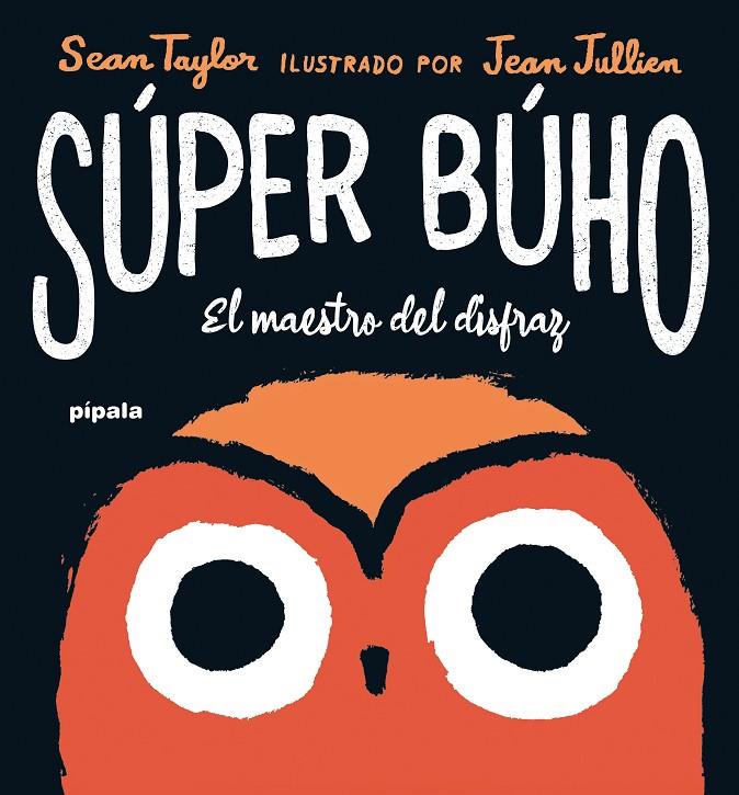 Súper Búho | 9788419208408 | Sean Taylor ; Jean Jullien