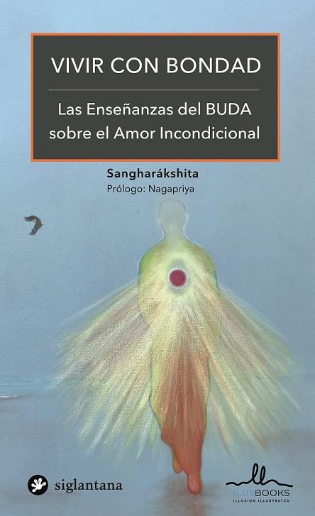 Vivir con bondad | 9788416574889 | Sangharákshita