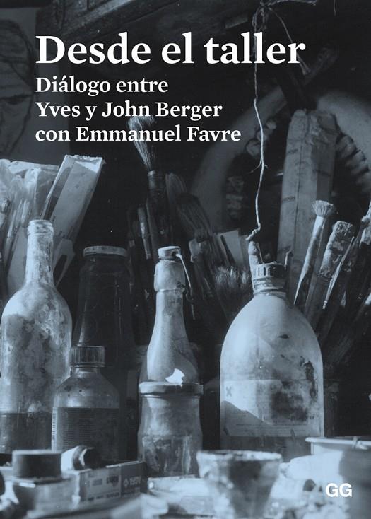 Desde el taller | 9788425227486 | John Berger ; Yves Berger ; Emmanuel Favre