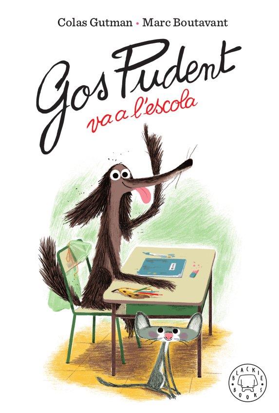 Gos Pudent va a l'escola | 9788417552473 | Colas Gutman ; Marc Boutavant