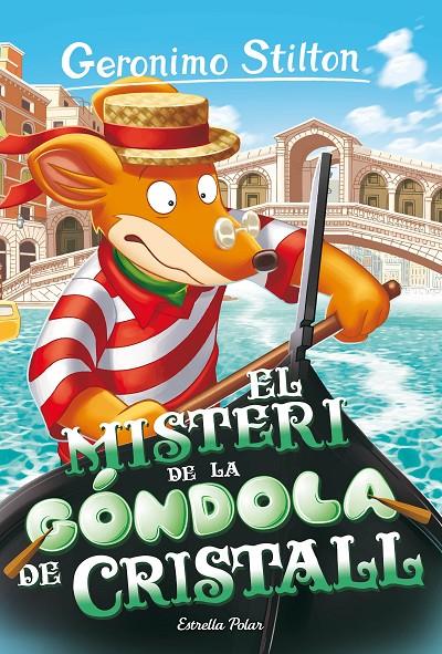 El misteri de la góndola de cristall | 9788413897288 | Geronimo Stilton