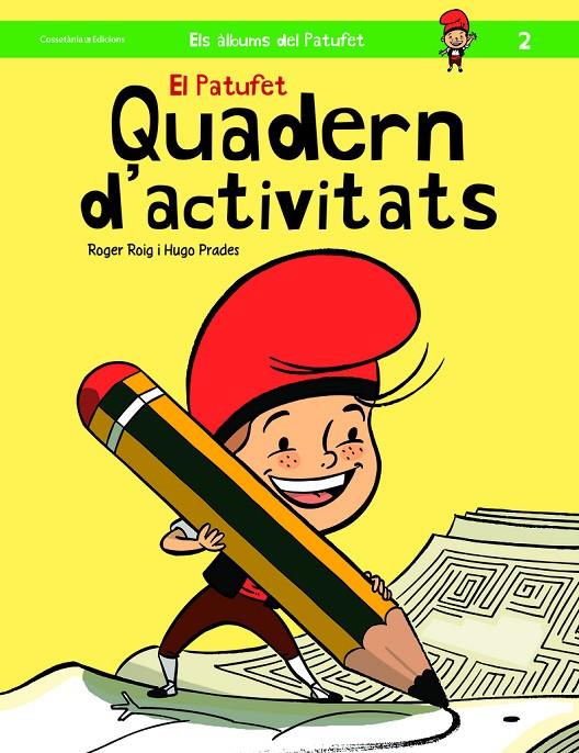 El Patufet : Quadern d'activitats | 9788490343319 | Roger Roig ; Hugo Prades 