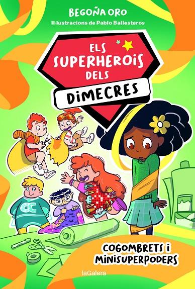 Cogombrets i minisuperpoders (Els superherois dels dimecres; 2) | 9788424674236 | Begoña Oro ; Pablo Ballesteros