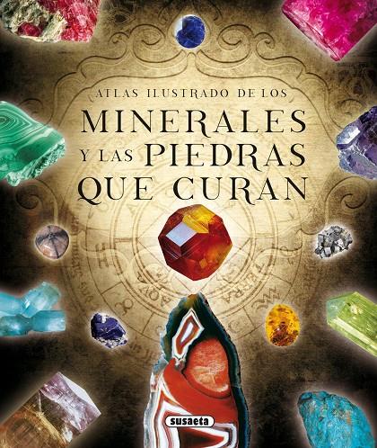 Atlas ilustrado de los minerales y piedras que curan | 9788467731644 | Rudolf  Duda; Lubos Rejl ; José Luis Alcaraz 