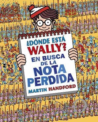 ¿Dónde está Wally? En busca de la nota perdida | 9788419522283 | Martin Handford