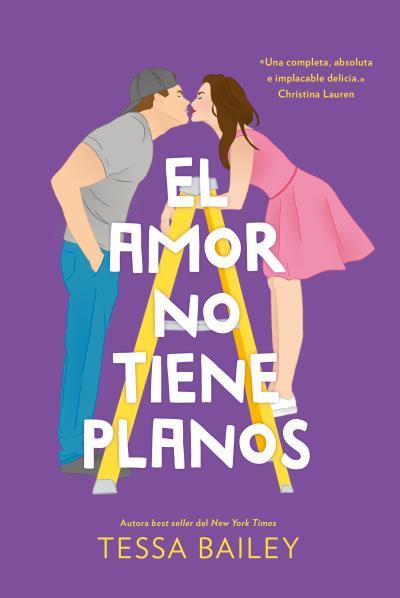 El amor no tiene planos (Las reformas del amor; 1 ) | 9788419131188 | Tessa Bailey