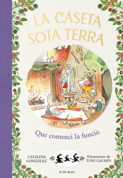 Que comenci la funció! (La caseta sota terra; 6) | 9788417921255 | Catalina González ; Toni Galmés