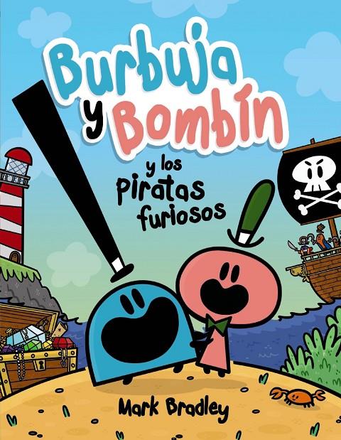 Burbuja y Bombín y los piratas furiosos | 9788469888742 | Mark Bradley