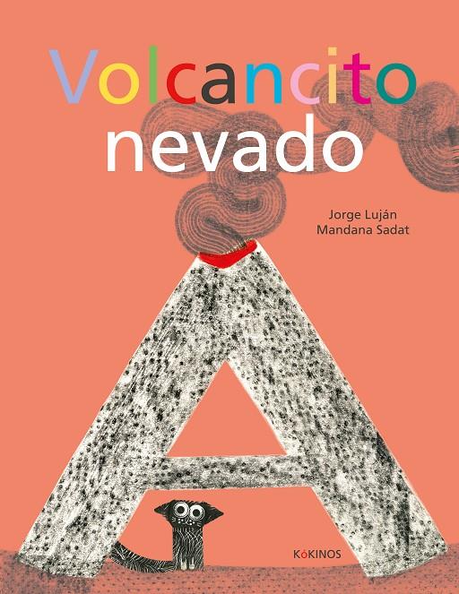 Volcancito nevado | 9788417742706 | Jorge Luján ; Mandana Sadat