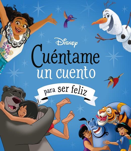 Disney : Cuéntame un cuento para ser feliz | 9788419547804