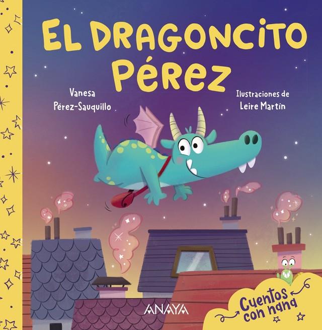 El Dragoncito Pérez | 9788414334973 | Vanesa Pérez-Sauquillo ; Leire Martín