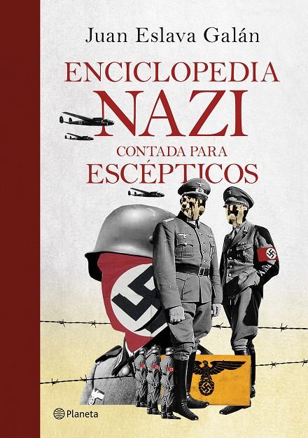 Enciclopedia nazi contada para escepticos | 9788408247029 | Juan Eslava Galán