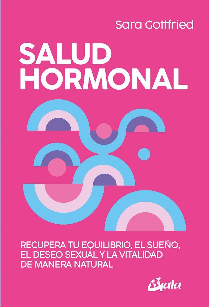 Salud hormonal | 9788411081252 | Sara Gottfried