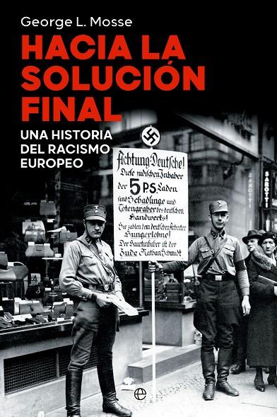 Hacia la solución final | 9788413845166 | George L. Mosse