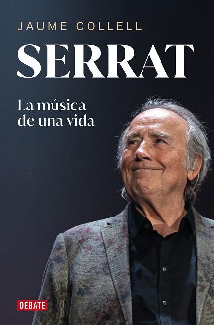 Serrat : la música de una vida | 9788419642684 | Jaume Collell