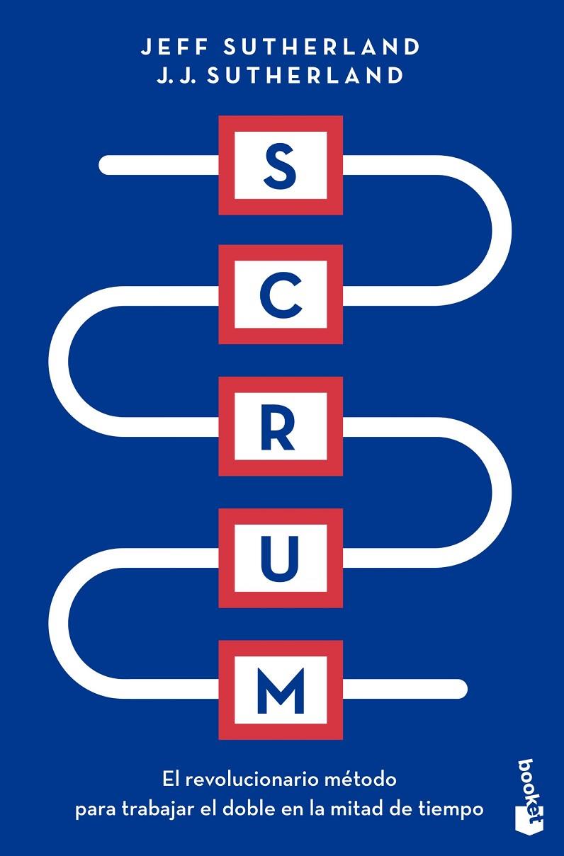 Scrum : el revolucionario método para trabajar el doble en la mitad de tiempo | 9788408246626 | Jeff Sutherland ; J.J. Sutherland