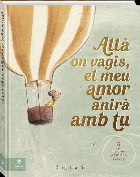 Allà on vagis, el meu amor anirà amb tu | 9788419913524 | Birgitta Sif