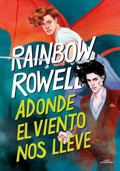 Adonde el viento nos lleve (Simon Snow; 3) | 9788419688231 | Rainbow Rowell