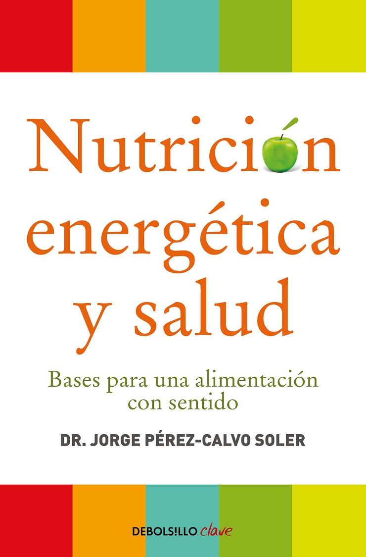 Nutrición energética y salud | 9788499086569 | Jorge Pérez-Calvo