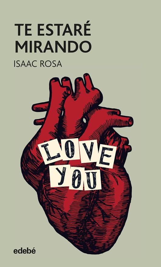 Te estaré mirando | 9788468353661 | Isaac Rosa