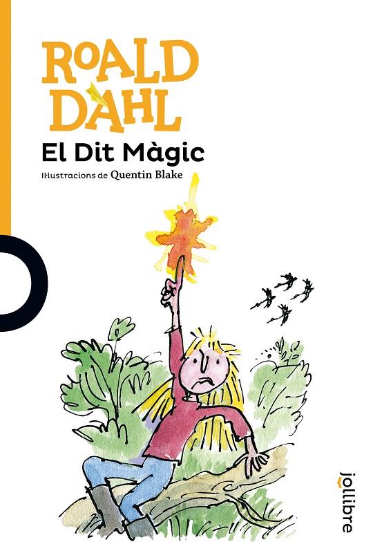 El dit màgic | 9788416666188 | Roald Dahl