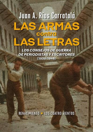 Las armas contra las letras | 9788419791993 | Juan A. Ríos Carratalá