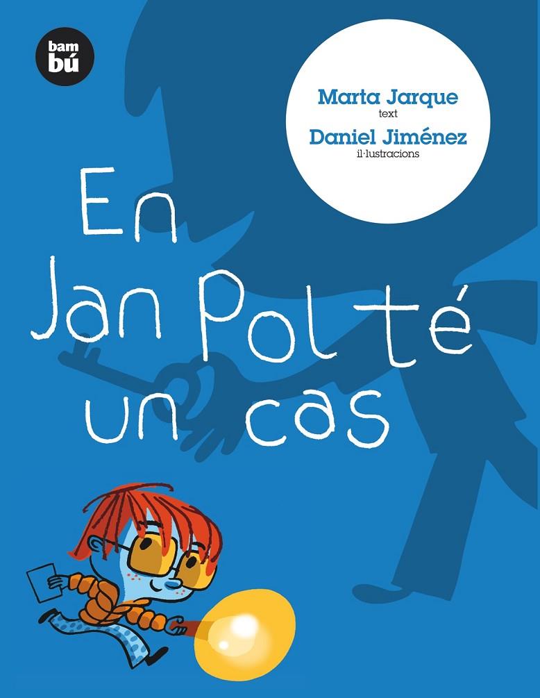 En Jan Pol té un cas | 9788483430613 | Marta Jarque ; Daniel Jiménez