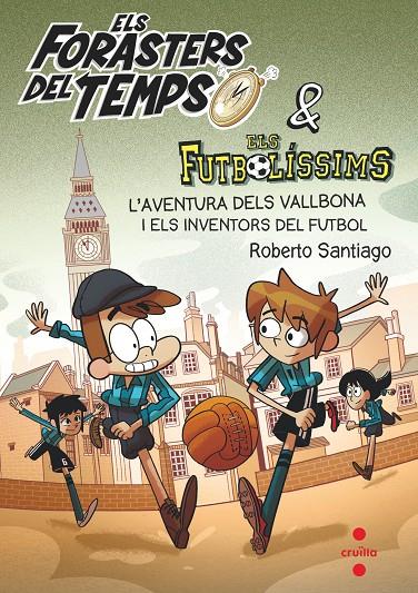 L'aventura dels Vallbona i els inventors del futbol | 9788466148177 | Roberto Santiago ; Carlos Lluch