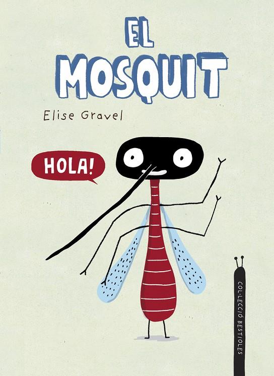 El mosquit | 9788418599941 | Elise Gravel