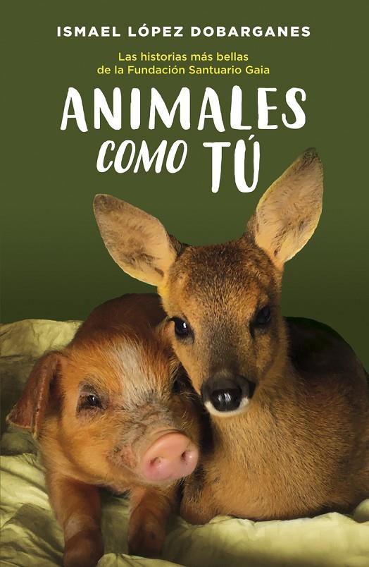 Animales como tú | 9788418128189 | Ismael López Dobarganes