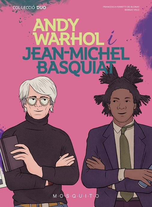 Andy Warhol i Jean-Michel Basquiat | 9788419095176 | Francesca Ferretti de Blonay ; Bernat Velo