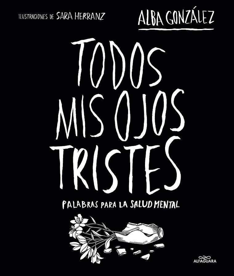 Todos mis ojos tristes | 9788419982124 | Alba González