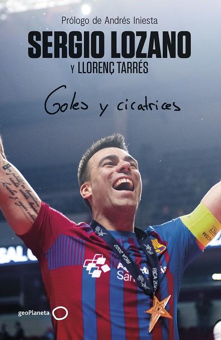 Goles y cicatrices | 9788408286295 | Sergio Lozano ; Llorenç Tarrés