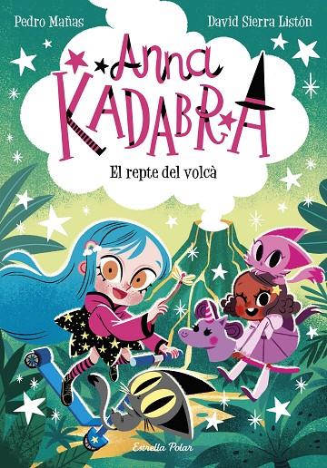 El repte del volcà (Anna Kadabra; 14) | 9788413898643 | Pedro Mañas ; David Sierra Listón