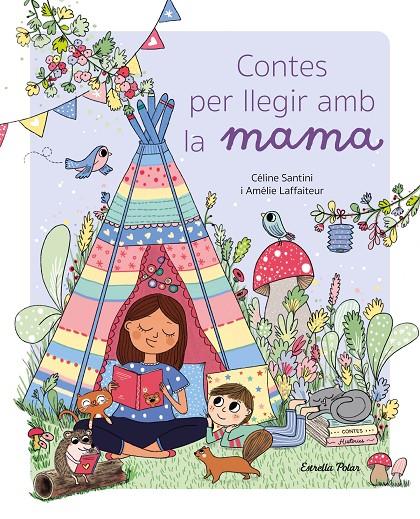 Contes per llegir amb la mama | 9788413896021 | Céline Santini ; Amélie Laffaiteur