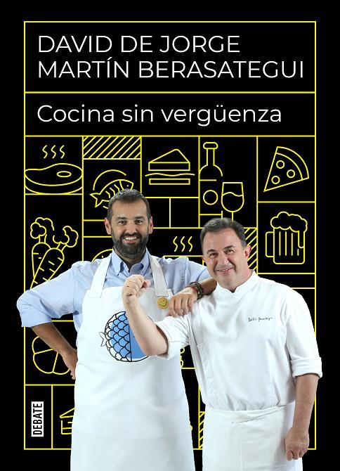 Cocina sin vergüenza | 9788418006968 | David de Jorge ; Martín Berasategui