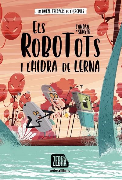 Els Robotots i l'hidra de Lerna (Els dotze treballs de l'Hèrcules; 1) | 9788418592607 | Oriol Canosa ; Jordi Sunyer