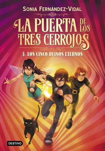 Los cinco reinos eternos (La puerta de los tres cerrojos; 3) | 9788408217176 | Sonia Fernández-Vidal