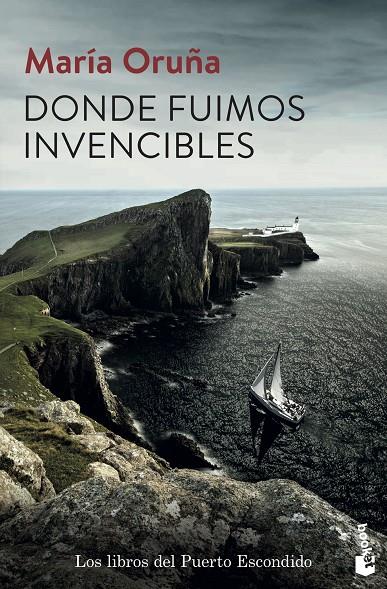 Donde fuimos invencibles (Los libros del Puerto Escondido; 3) | 9788423355853 | María Oruña