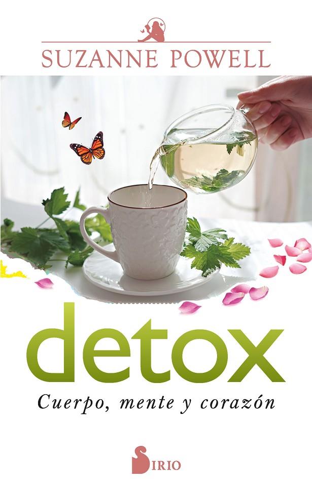 Detox : cuerpo, mente y corazón | 9788418531620 | Suzanne Powell