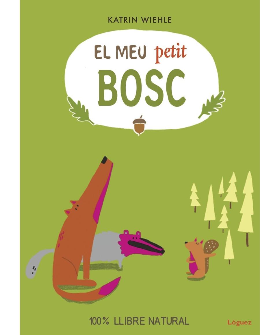 El meu petit bosc | 9788494818394 | Katrin Wiehle