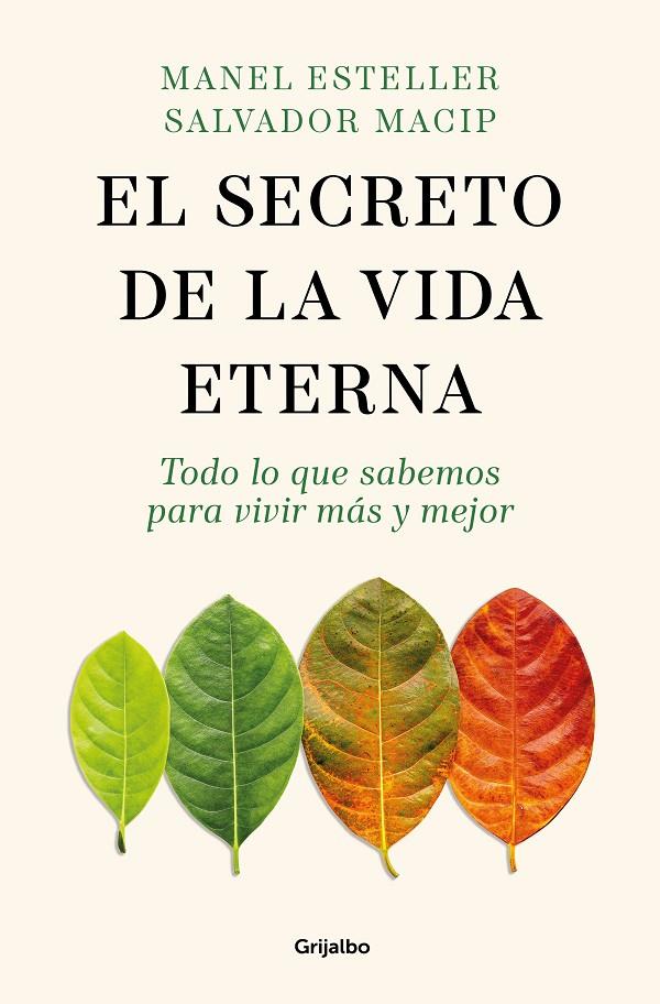 El secreto de la vida eterna | 9788425365089 | Manel Esteller ; Salvador Macip