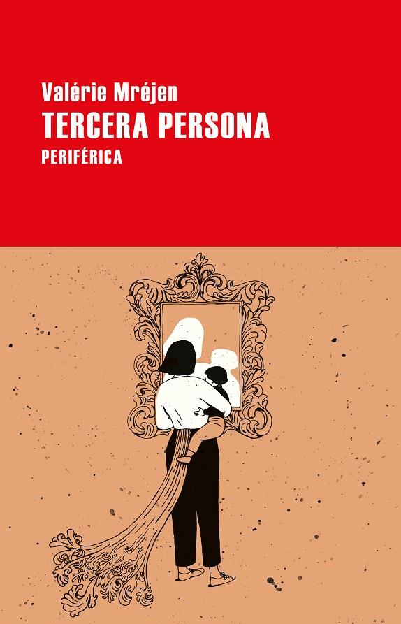 Tercera persona | 9788418838019 | Valérie Mréjen