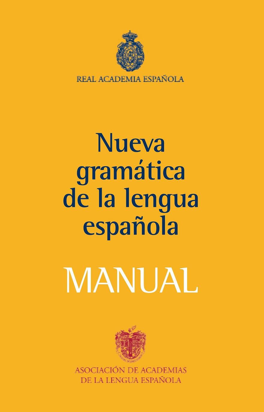 Manual de la Nueva gramática de la lengua española | 9788467032819