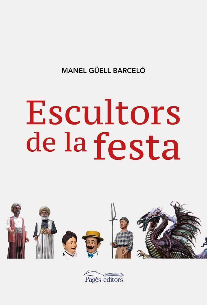 Escultors de la festa | 9788413030548 | Manel Güell Barceló