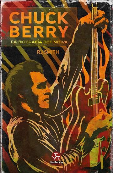 Chuck Berry : la biografía definitiva | 9788415887942 | RJ Smith