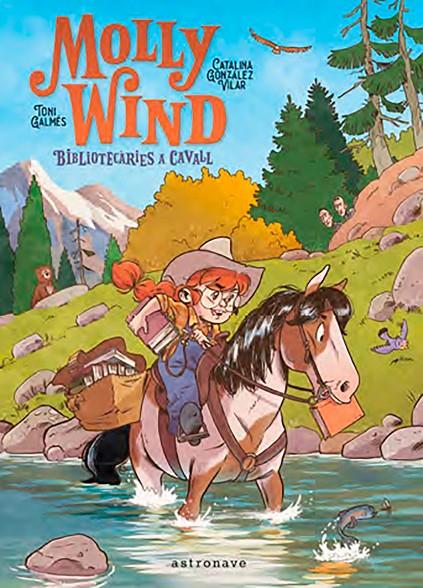 Molly Wind : bibliotecàries a cavall | 9788467966244 | Toni Galmés ; Catalina González Vilar