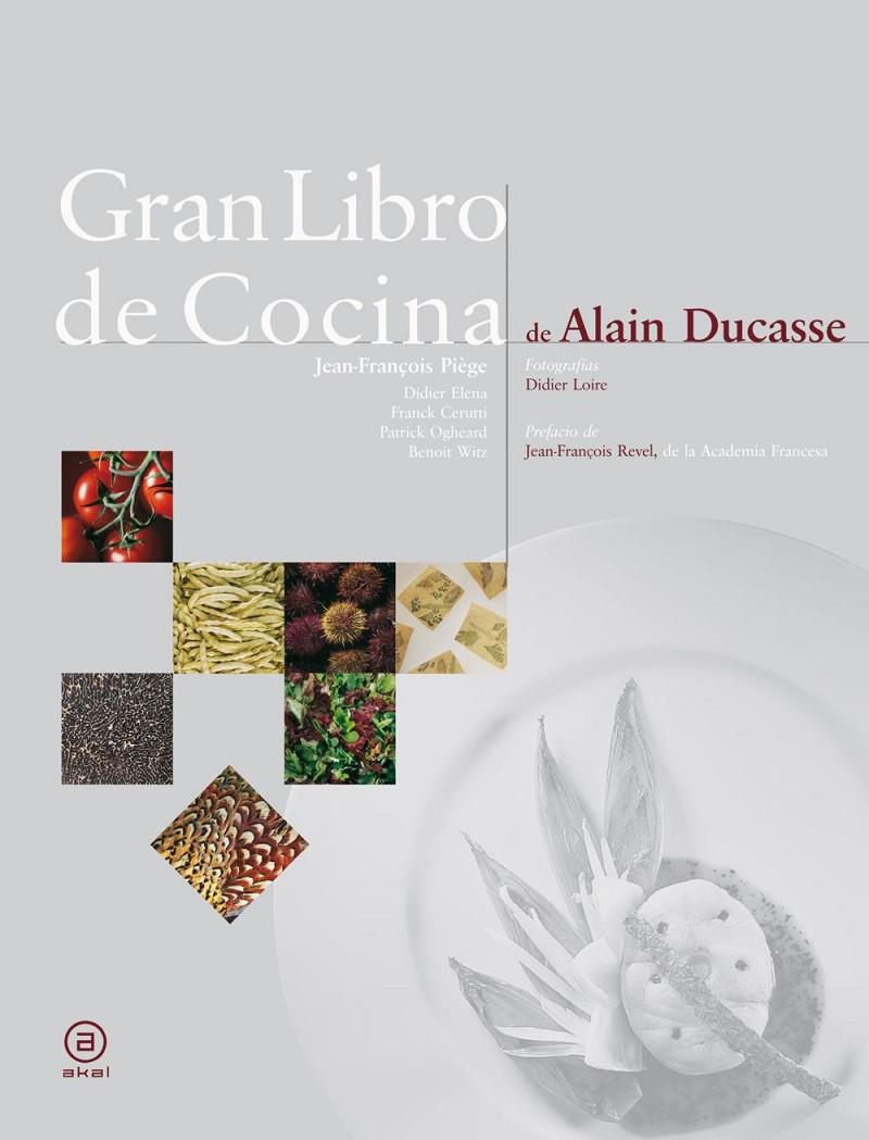 Gran libro de cocina de Alain Ducasse | 9788446023265 | Alain Ducasse ; Jean-François Piège